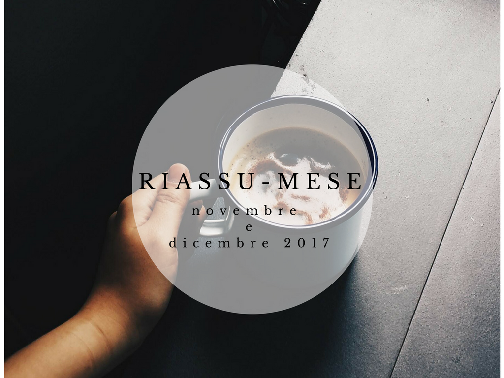 Riassu-mese novembre dicembre 2017 